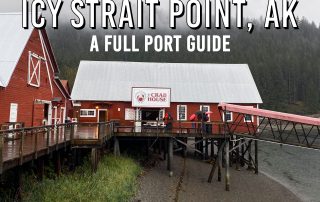 Alaska Cruise - Icy Strait Point Port Guide